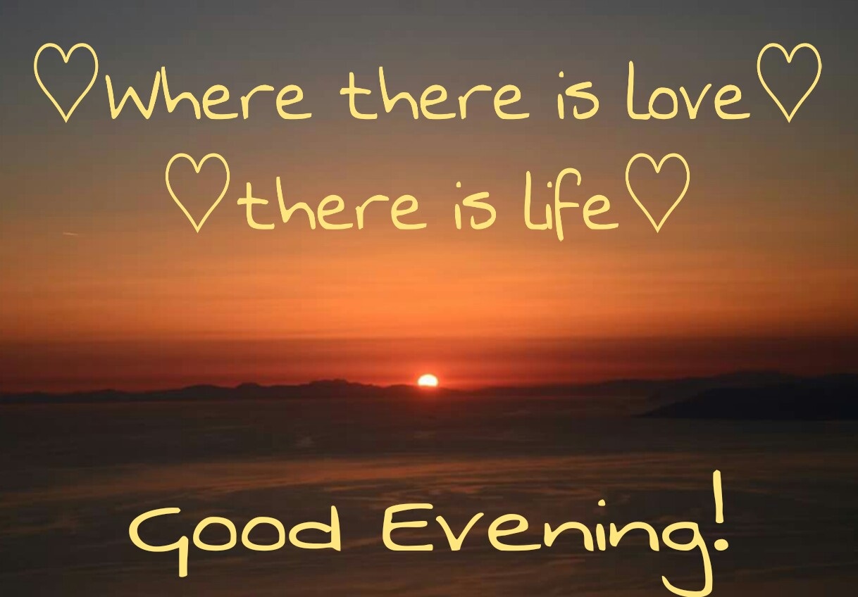 Good Evening Love Quotes For Her Good Evening Love Messages - Beautiful Messages