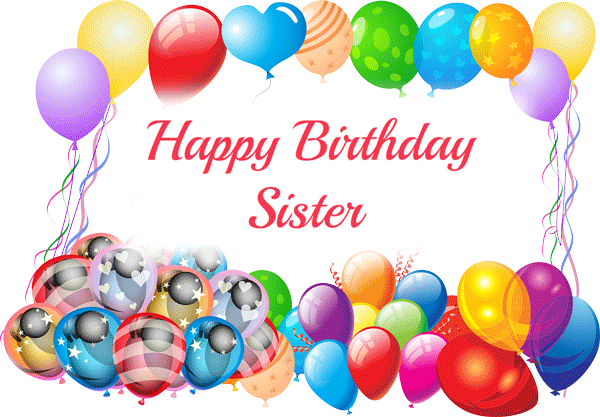 happy birthday sister